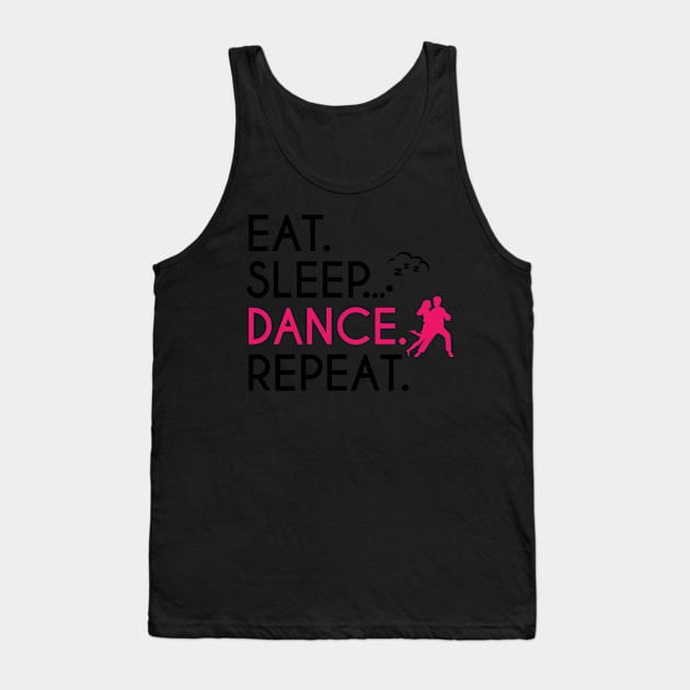 EAT SLEEP DANCE REPEAT Tank Top by STUDIOVO